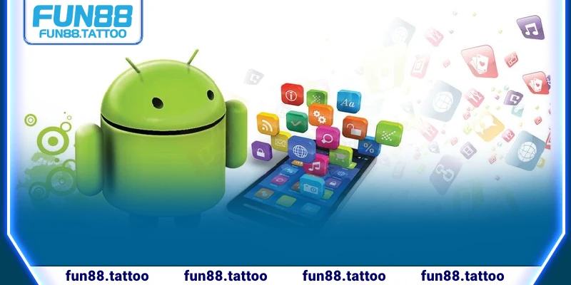 Ứng dụng Fun88 trên Android có nhiều tính năng hỗ trợ người chơi